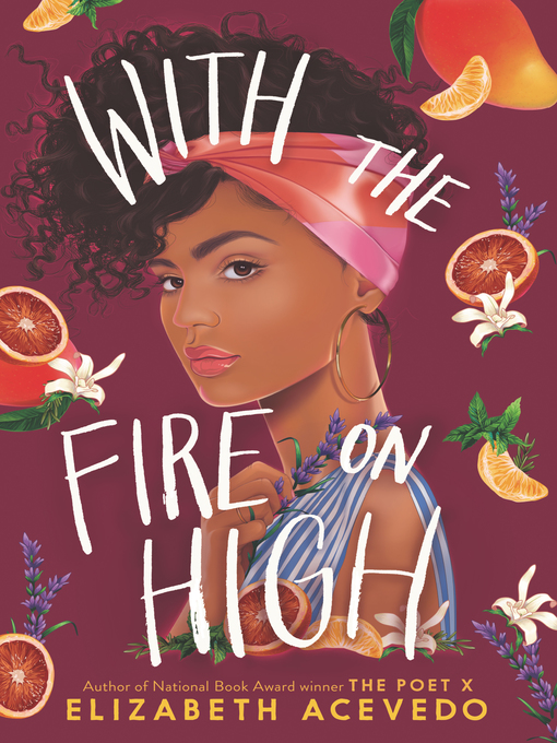 Title details for With the Fire on High by Elizabeth Acevedo - Wait list